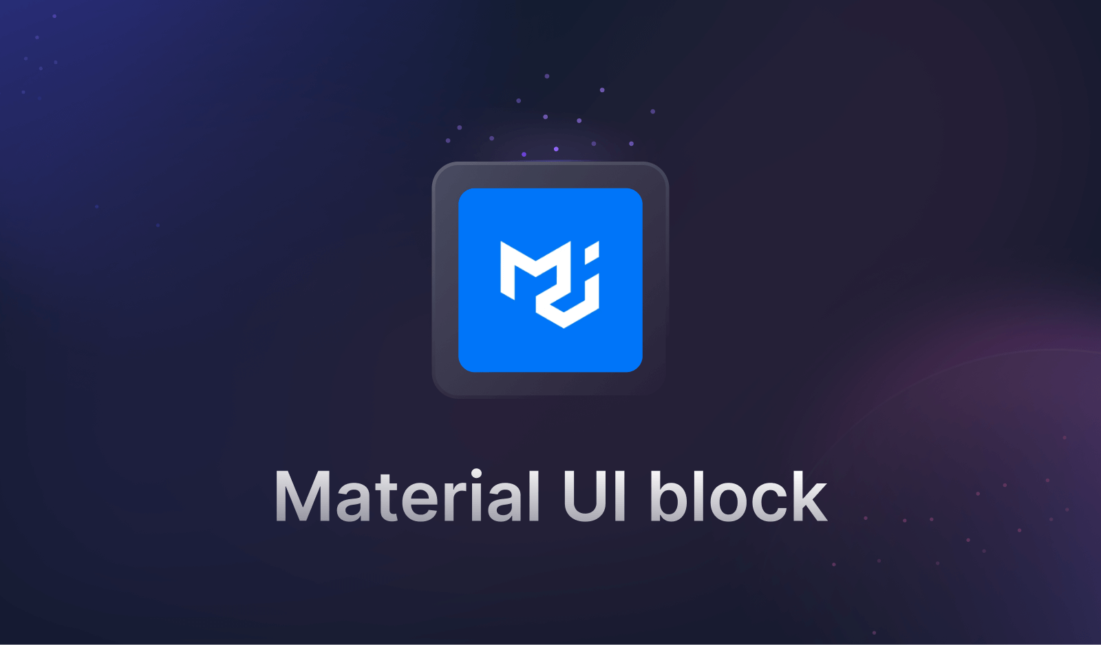 Import the Material UI block into the project.