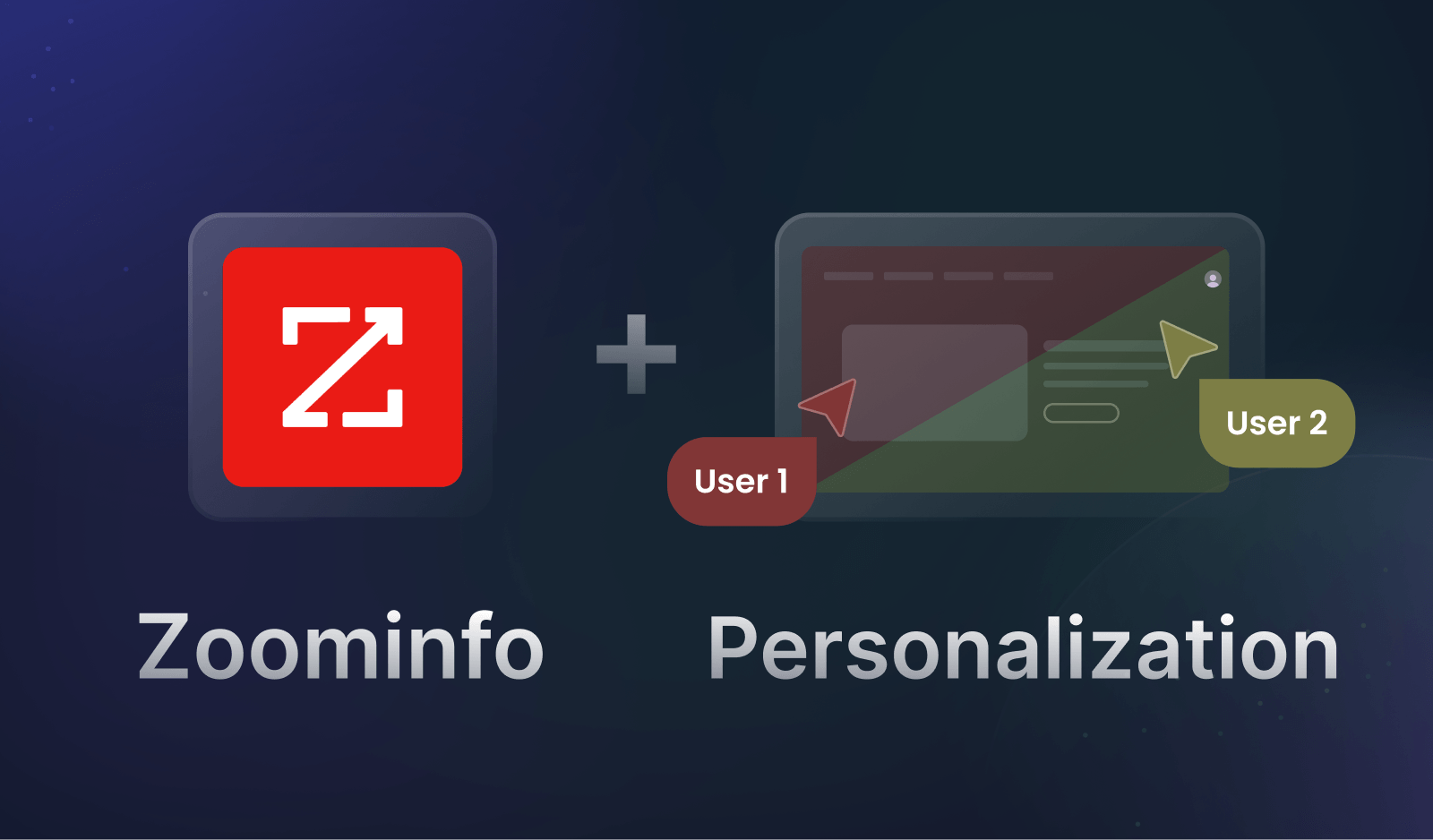 A personalized experience based on ZoomInfo firmographic data.
